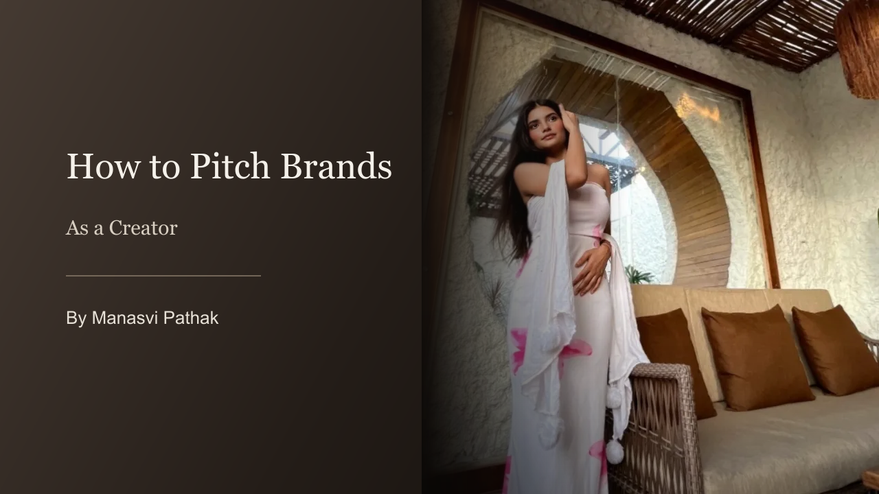 Manasvi Pathak presenting a promotional video, cover image for a blog post on how to pitch brands as a creator